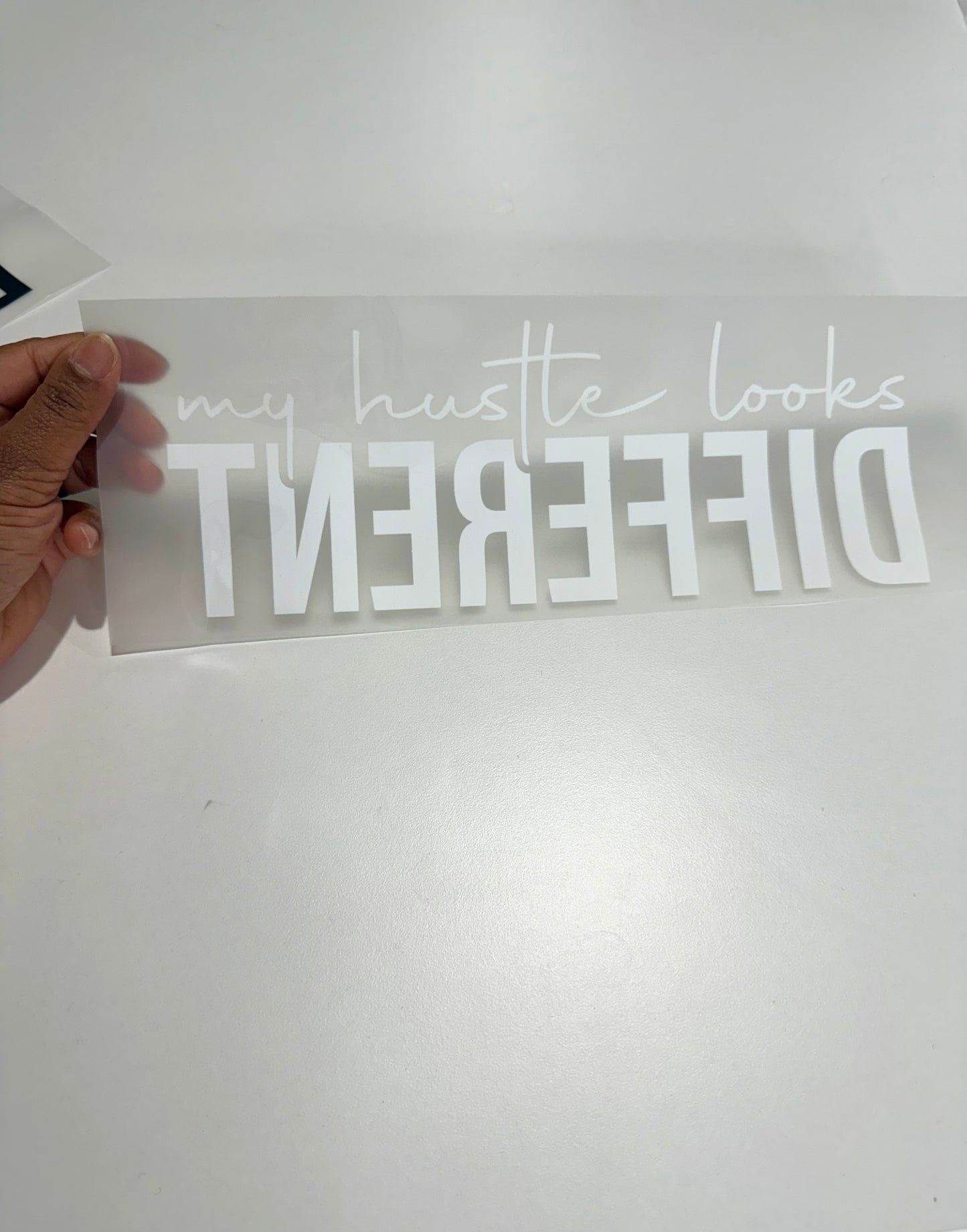 "My Hustle Looks Different" DTF Heat Transfer