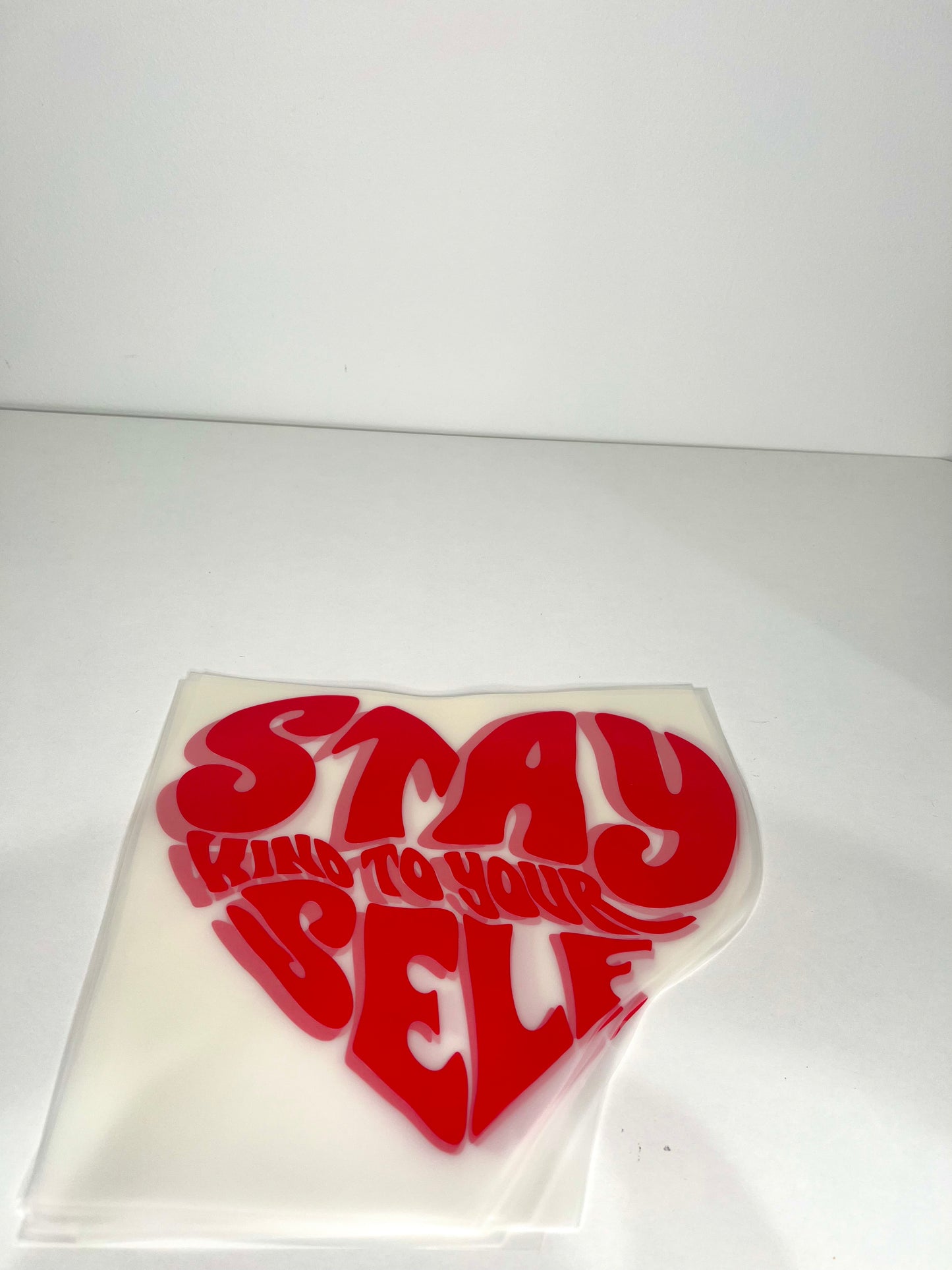 "Stay Kind To Yourself" DTF Transfer #01