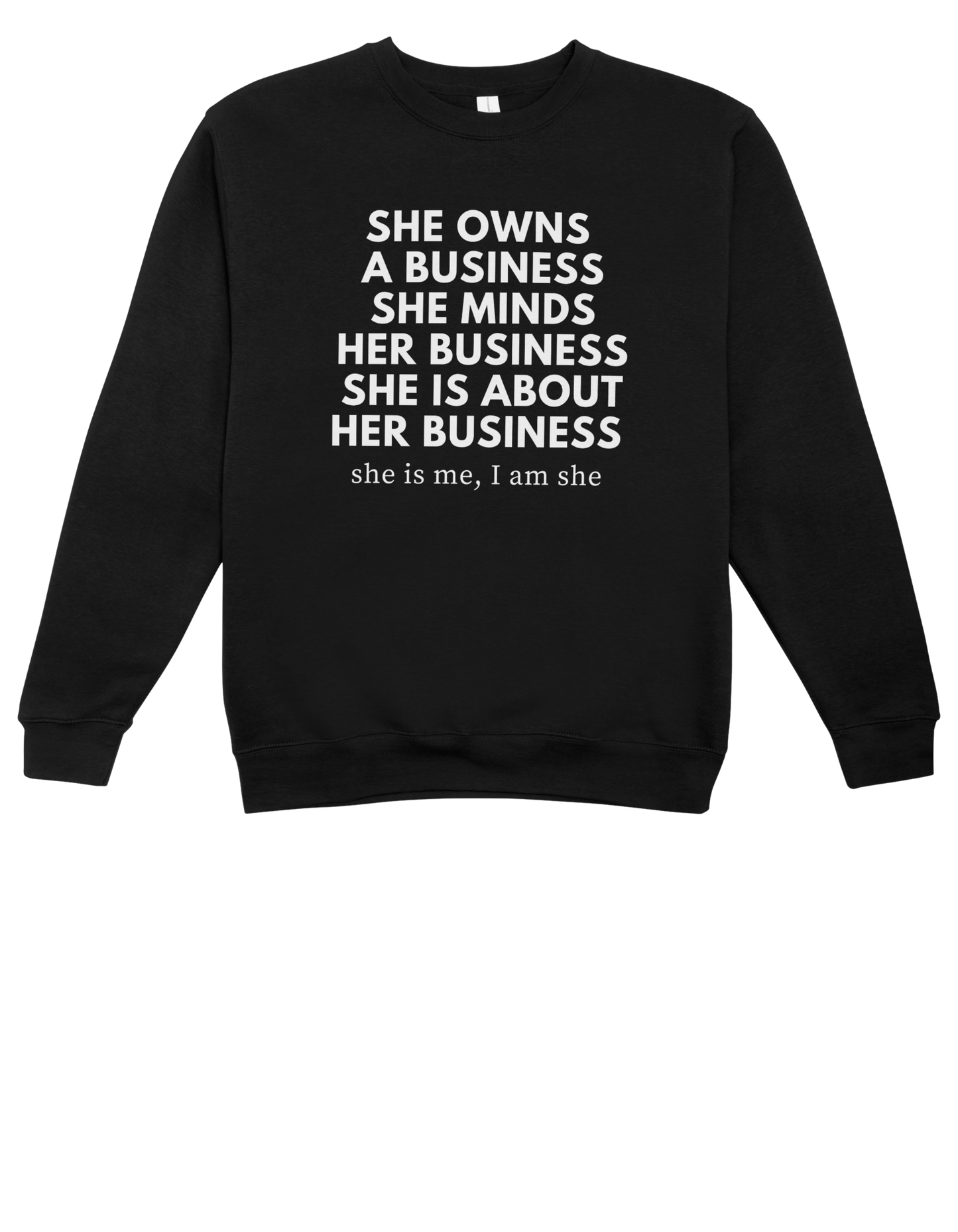 "Her Business" Sweatshirt