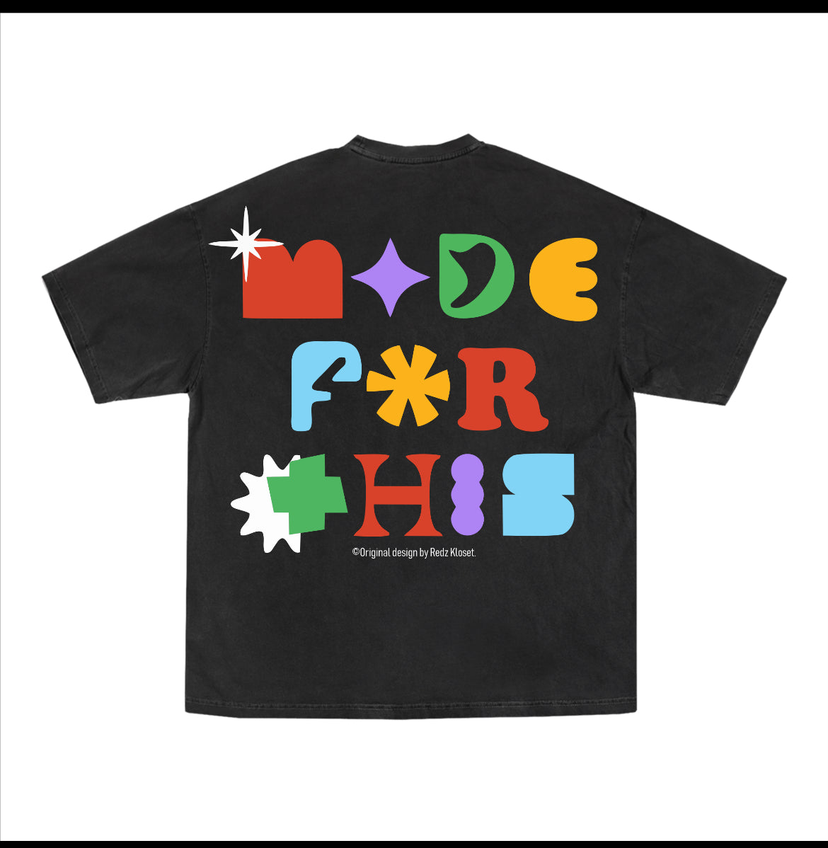 “Made For This” T-shirt