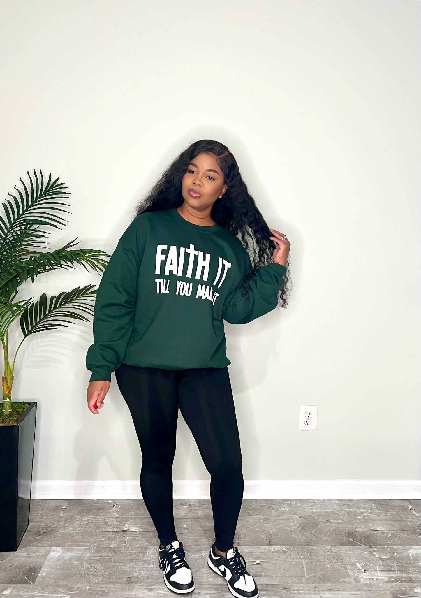 “Faith It” Sweatshirt