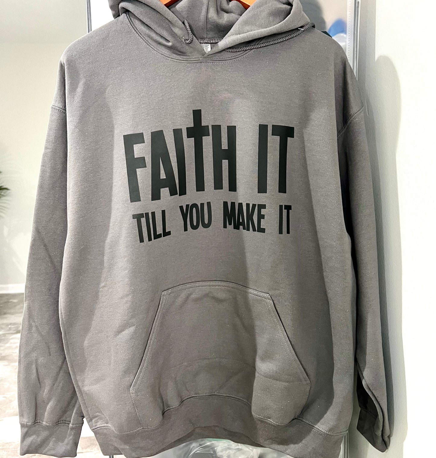 "Faith It" Hoodie